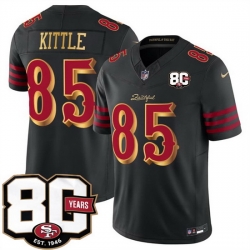 Men San Francisco 49ers  85 George kittle Black 80th Anniversary Patch  Rivalries  2026 F U S E  Vapor Untouchab Limited Stitched Football Jersey